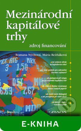 Mezinárodní kapitálové trhy - zdroj financování - Romana Nývltová, Mária Režňáková