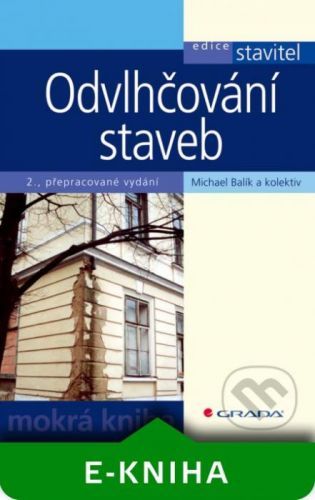 Odvlhčování staveb - Michael Balík a kolektiv