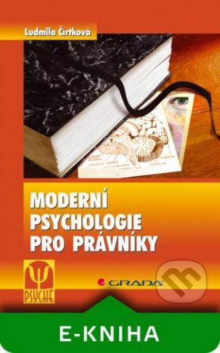 E-kniha: Moderní psychologie pro právníky od Čírtková Ludmila