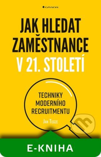 Jak hledat zaměstnance v 21. století - Jan Tegze