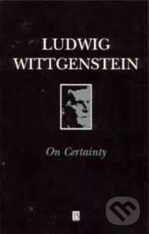 On Certainty - Ludwig Wittgenstein
