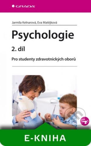 Psychologie 2. díl - Jarmila Kelnarová, Eva Matějková