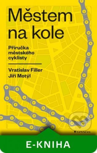 Městem na kole - Jiří Motýl, Vratislav Filler, Mária Marušíková
