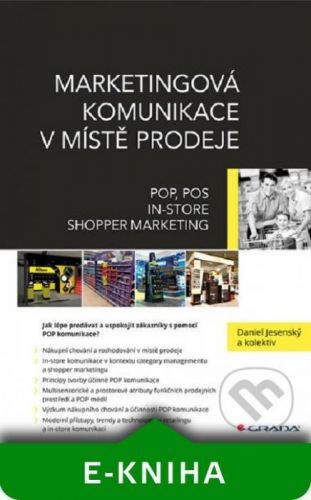 Marketingová komunikace v místě prodeje - Daniel Jesenský a kolektiv