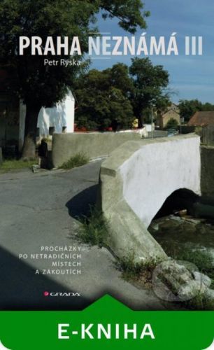 Praha neznámá III - Petr Ryska