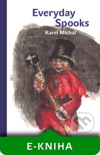 Everyday Spooks (Bubáci pro všední den) - Karel Michal