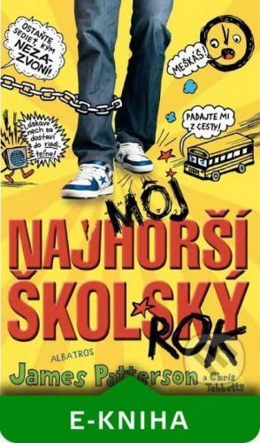 Môj najhorší školský rok 1 - James Patterson