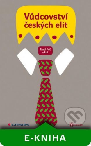 Vůdcovství českých elit - Pavol Frič a kolektiv