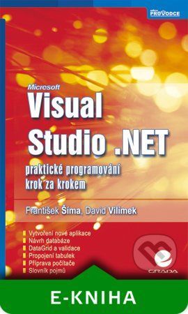 Visual Studio .NET - František Šíma, David Vilímek
