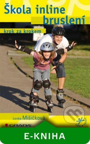 E-kniha: Škola inline bruslení od Mišičková Lenka