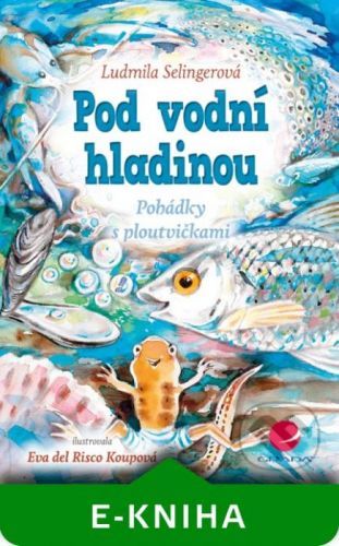 Pod vodní hladinou - Ludmila Selingerová, Eva del Risco Koupová