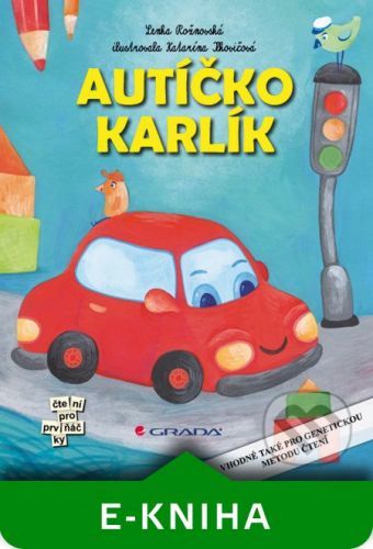Autíčko Karlík - Lenka Rožnovská, Katarína Ilkovičová