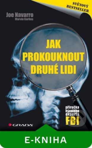Jak prokouknout druhé lidi - Joe Navarro, Marvin Karlins