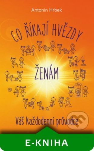 Co říkají hvězdy ženám - Antonín Hrbek