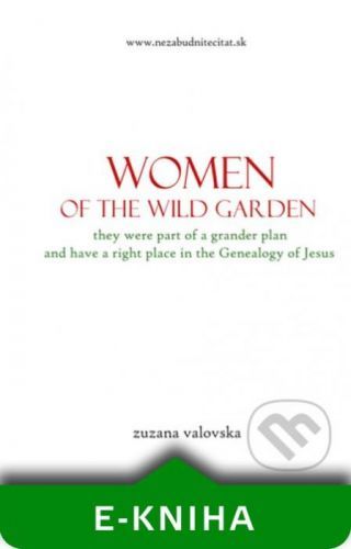 Women of the wild garden - Zuzana Vaľovská