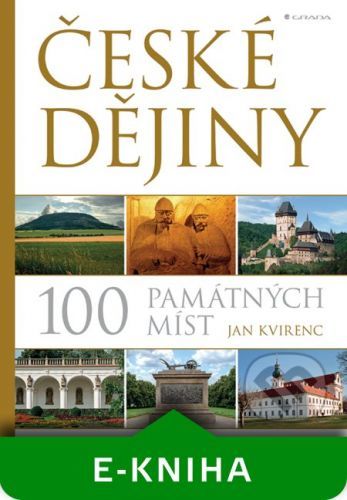 České dějiny – 100 památných míst - Jan Kvirenc