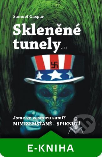 Skleněné tunely: 2. díl - Samuel Gaspar