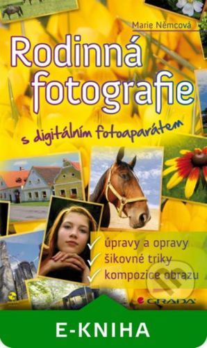 E-kniha: Rodinná fotografie s digitálním fotoaparátem od Němcová Marie