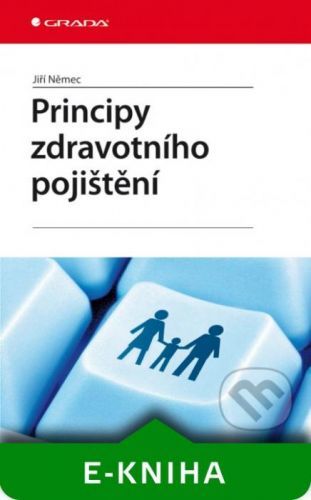 E-kniha: Principy zdravotního pojištění od Němec Jiří