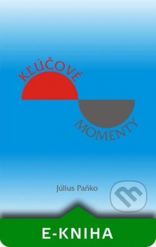 Kľúčové momenty - Július Paňko
