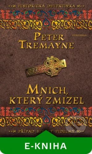 Mnich, který zmizel - Peter Tremayne