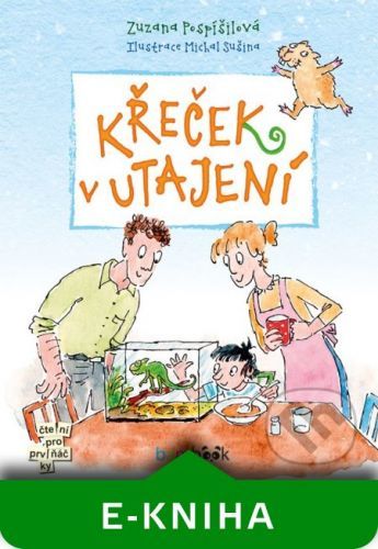 Křeček v utajení - Zuzana Pospíšilová, Michal Sušina