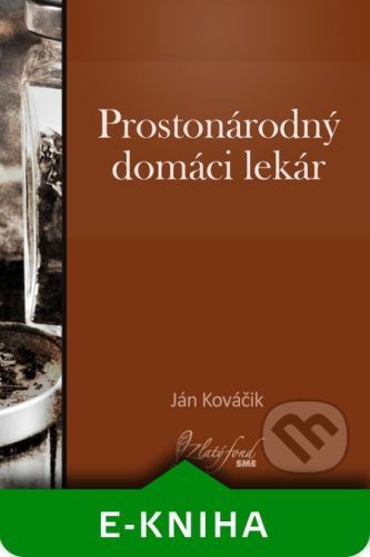 Prostonárodný domáci lekár - Ján Kováčik