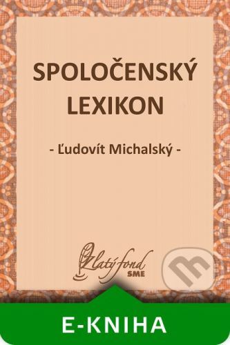 Spoločenský lexikon - Ľudovít Michalský