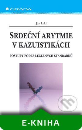 E-kniha: Srdeční arytmie v kazuistikách od Lukl Jan