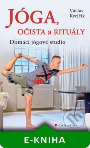 Jóga, očista a rituály - Václav Krejčík