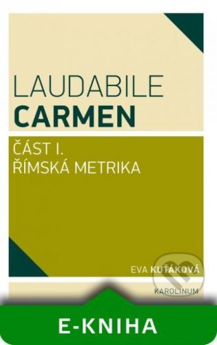 Laudabile Carmen – část I - Eva Kuťáková