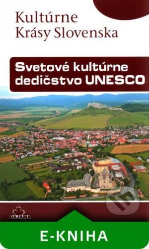 Svetové kultúrne dedičstvo UNESCO - Viera Dvořáková