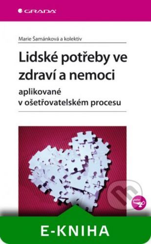 Lidské potřeby ve zdraví a nemoci - Marie Šamánková a kolektiv
