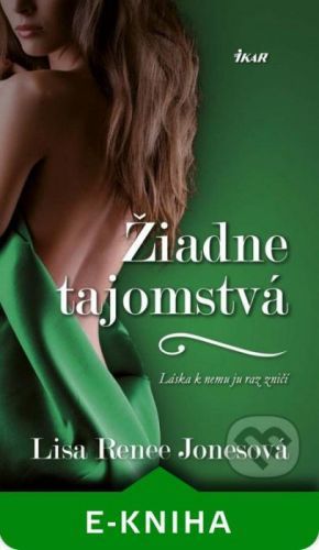 Žiadne tajomstvá - Lisa Renee Jones