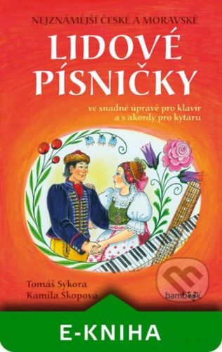 Nejznámější české a moravské lidové písničky - Kamila Skopová, Tomáš Sýkora