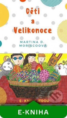 Děti a Velikonoce - Martina D. Moriscoová
