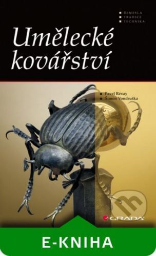 Umělecké kovářství - Pavel Révay, Šimon Vondruška
