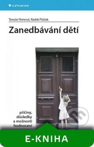 Zanedbávání dětí - Terezie Pemová, Radek Ptáček