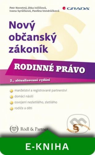 Nový občanský zákoník - Rodinné právo - Petr Novotný, Jitka Ivičičová, Ivana Syrůčková, Pavlína Vondráčková