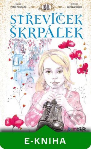 Střevíček Škrpálek - Petra Svoboda, Zuzana Osako