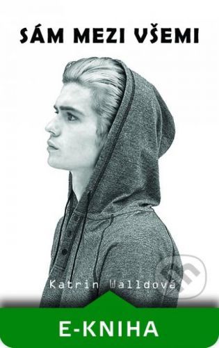 Sám mezi všemi - Katrin Walldová