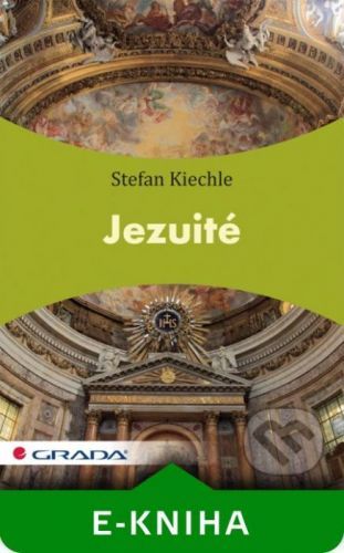 E-kniha: Jezuité od Kiechle Stefan