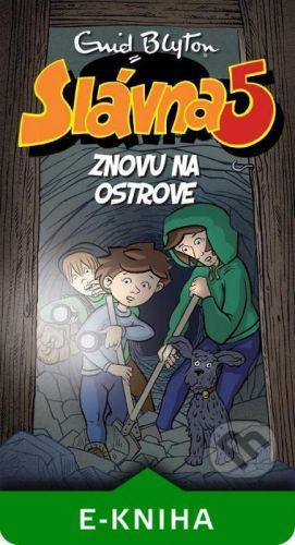 Slávna päťka znovu na ostrove - Enid Blyton