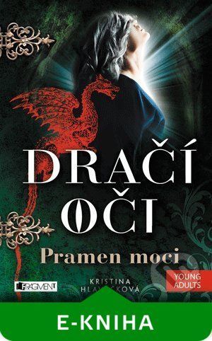 Dračí oči 3: Pramen moci - Kristina Hlaváčková