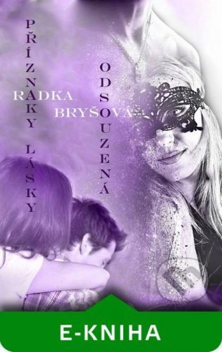 Odsouzená / Příznaky lásky - Radka Bryšová