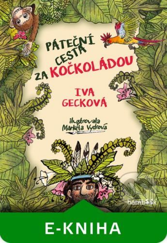 Páteční cesta za Kočkoládou - Iva Gecková, Markéta Vydrová