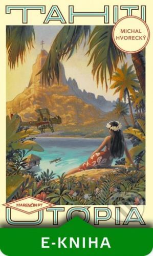 Tahiti - Michal Hvorecký