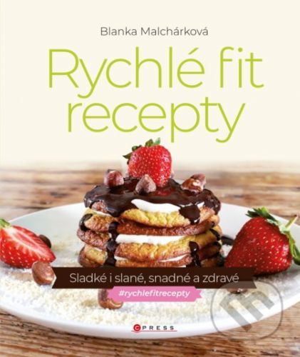 Rychlé fit recepty - Blanka Malchárková