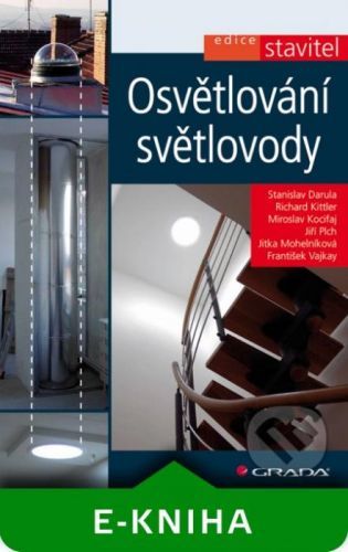 Osvětlování světlovody - Stanislav Darula, Richard Kittler, Miroslav Kocifaj, Jiří Plch, Jitka Mohelníková, František Vajkay