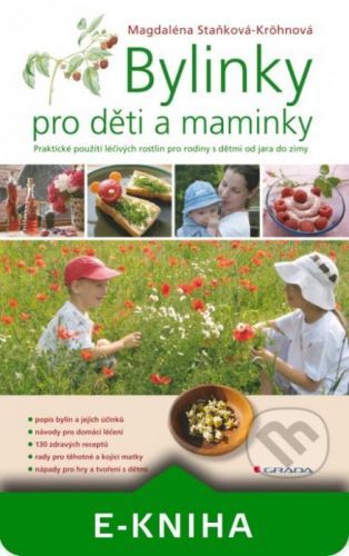 Bylinky pro děti a maminky - Magdaléna Staňková-Kröhnová